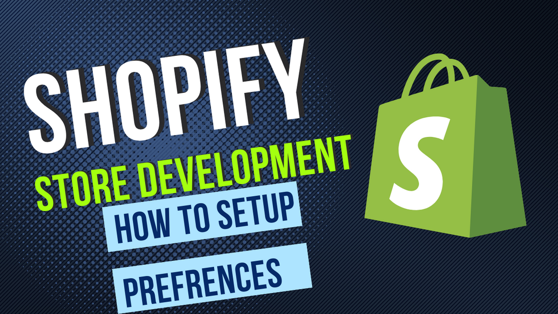 How To Setup Preferences in Shopify dropshipping tutorial for beginners 2022