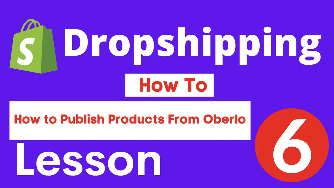 How to Publish Products from Oberlo | Shopify dropshipping tutorial for beginners 2022