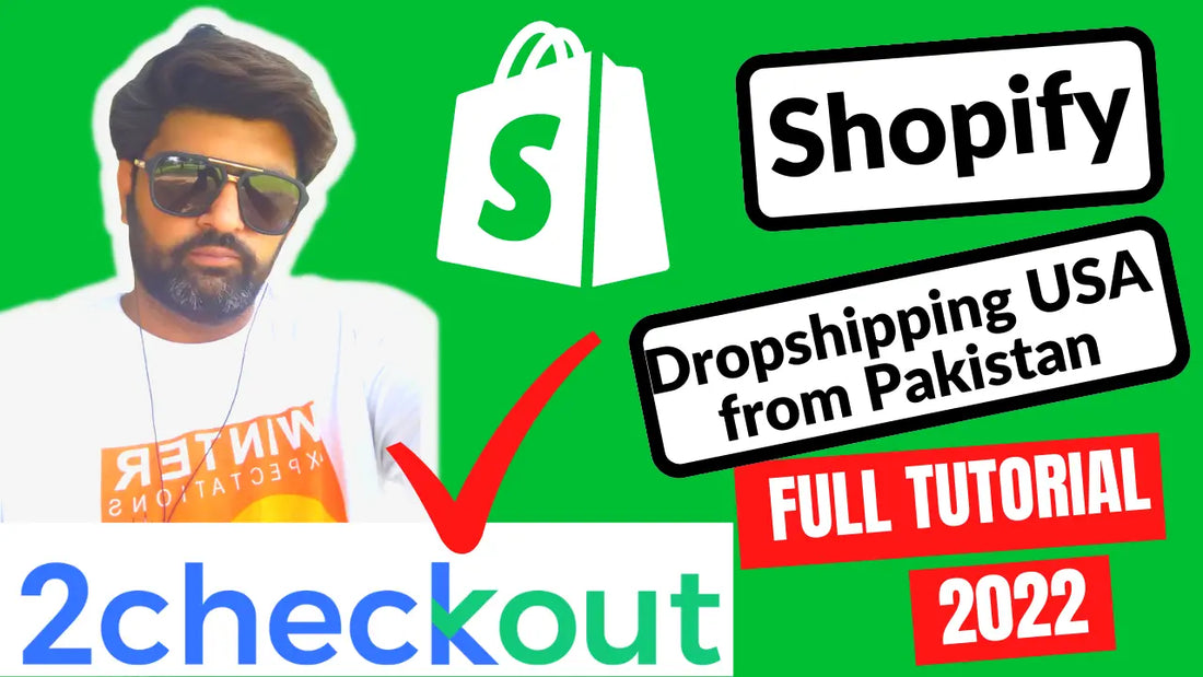 How to start dropshipping In Pakistan on shopify with 2checkout payment solution
